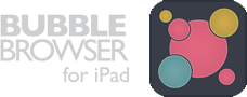 Bubble Browser for iPad